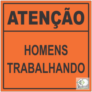 Atenção Homens trabalhando